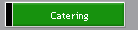 Catering